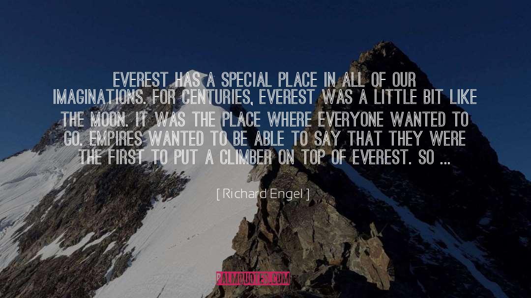 Climber quotes by Richard Engel