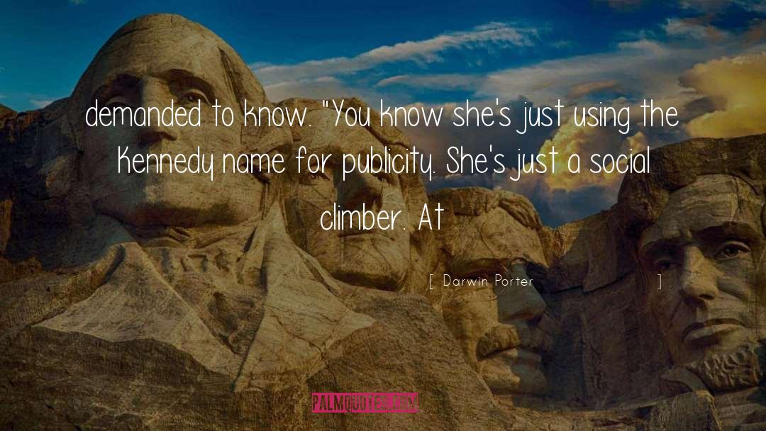 Climber quotes by Darwin Porter
