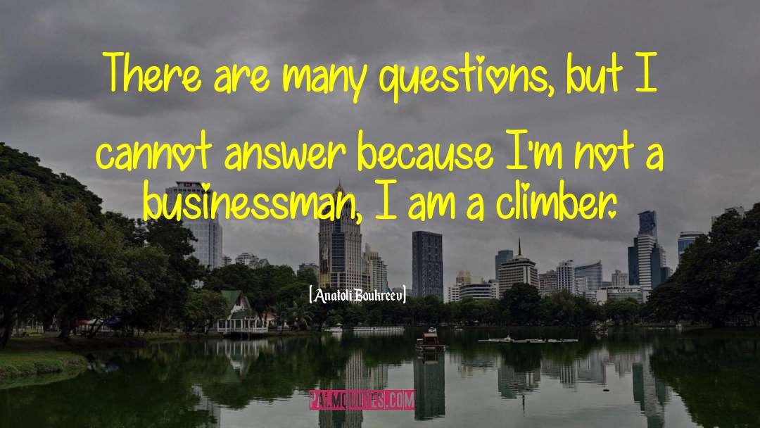 Climber quotes by Anatoli Boukreev