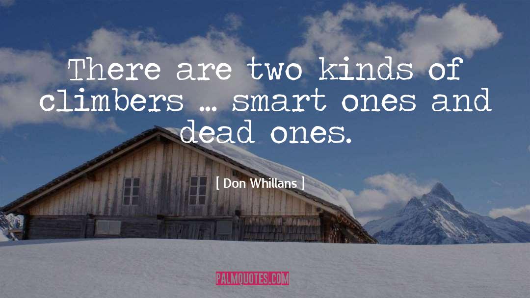 Climbers quotes by Don Whillans