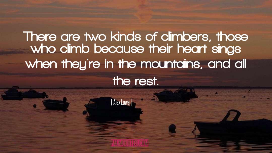 Climbers quotes by Alex Lowe