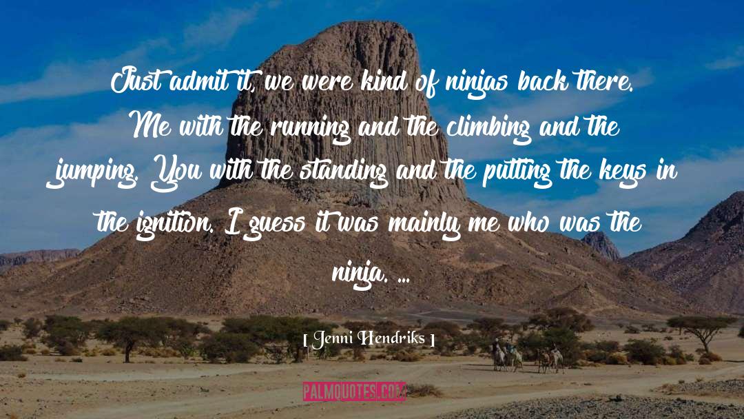 Climbing Moun quotes by Jenni Hendriks