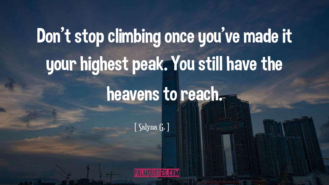 Climbing Moun quotes by Salyna G.