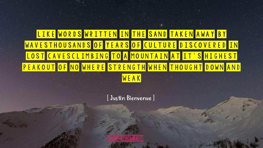Climbing Mountain Purgatorio quotes by Justin Bienvenue