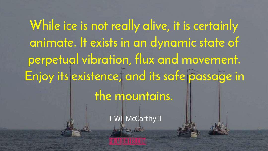 Climbing Mountains Inspirational quotes by Wil McCarthy