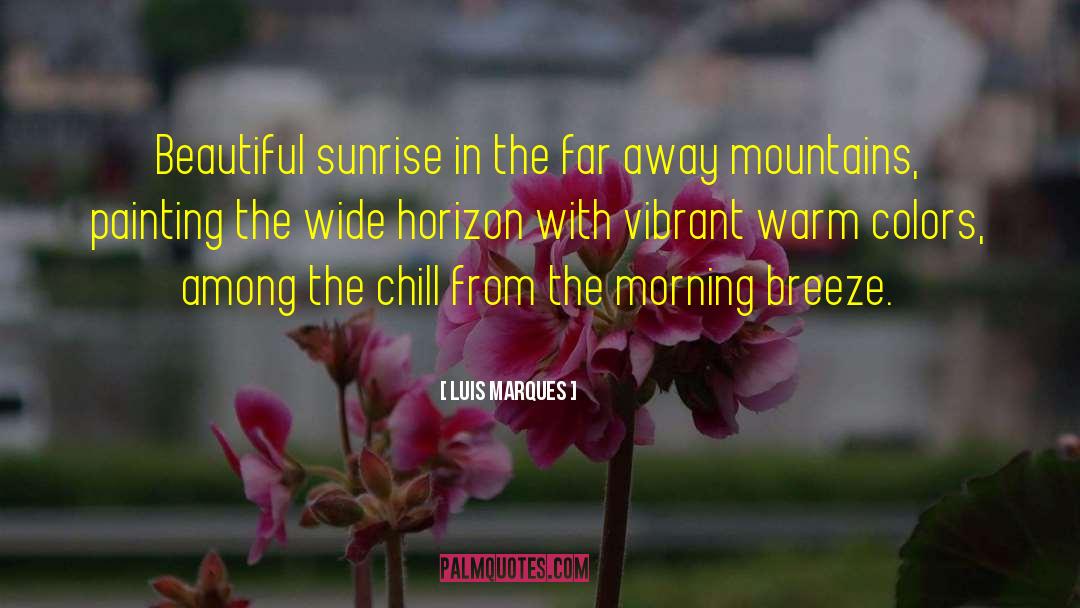 Climbing Mountains Inspirational quotes by Luis Marques