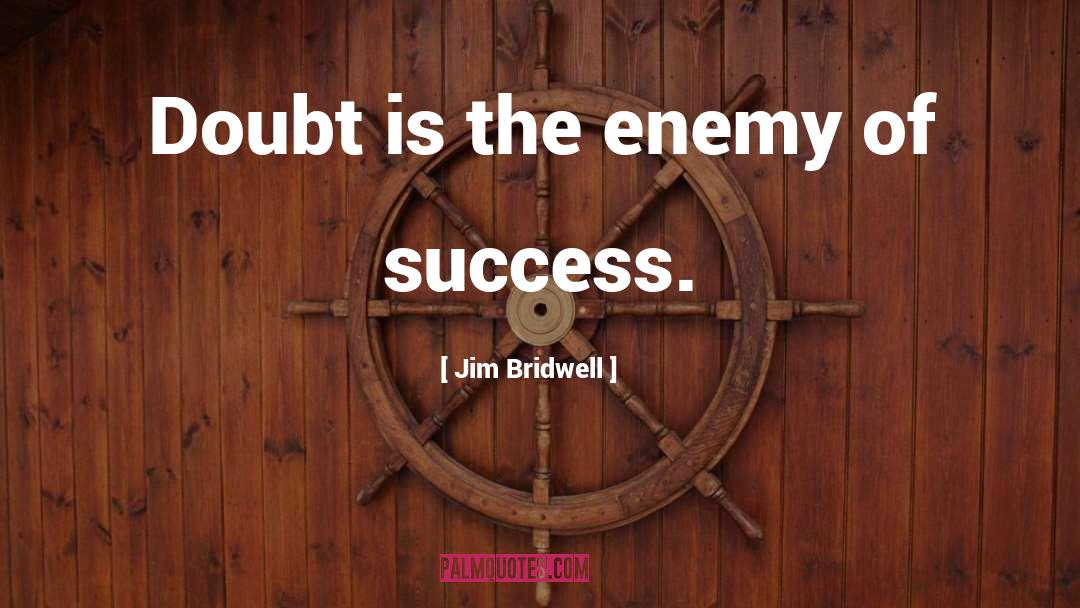 Climbing quotes by Jim Bridwell