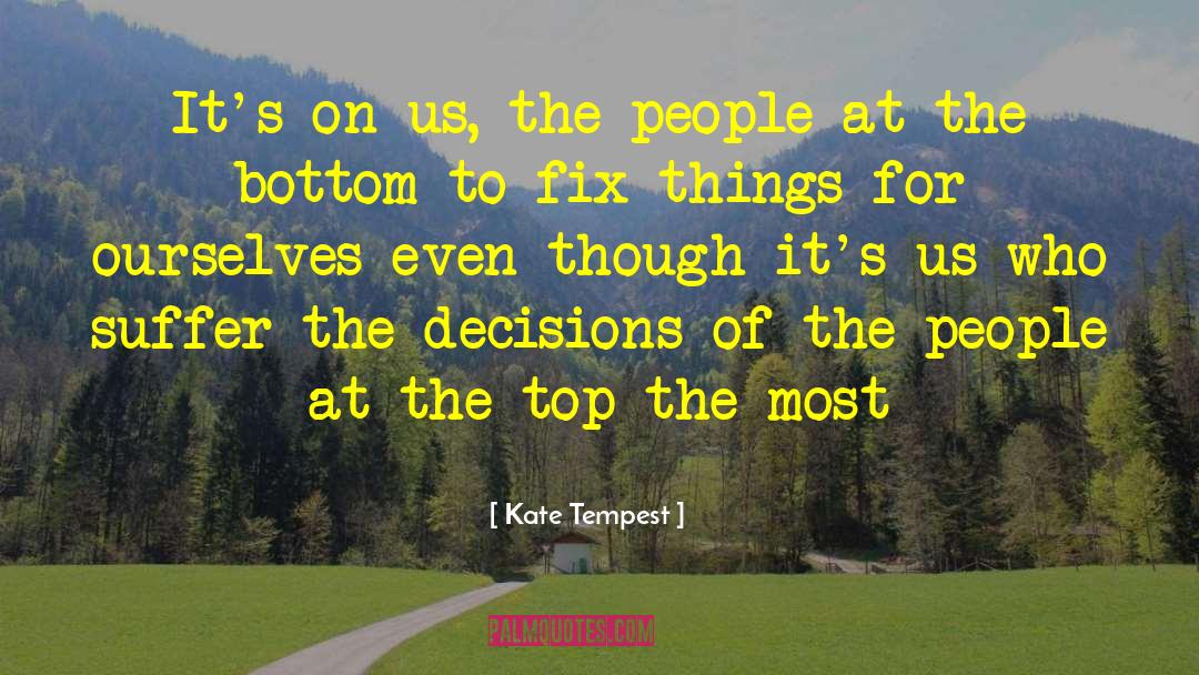 Climbing To The Top quotes by Kate Tempest