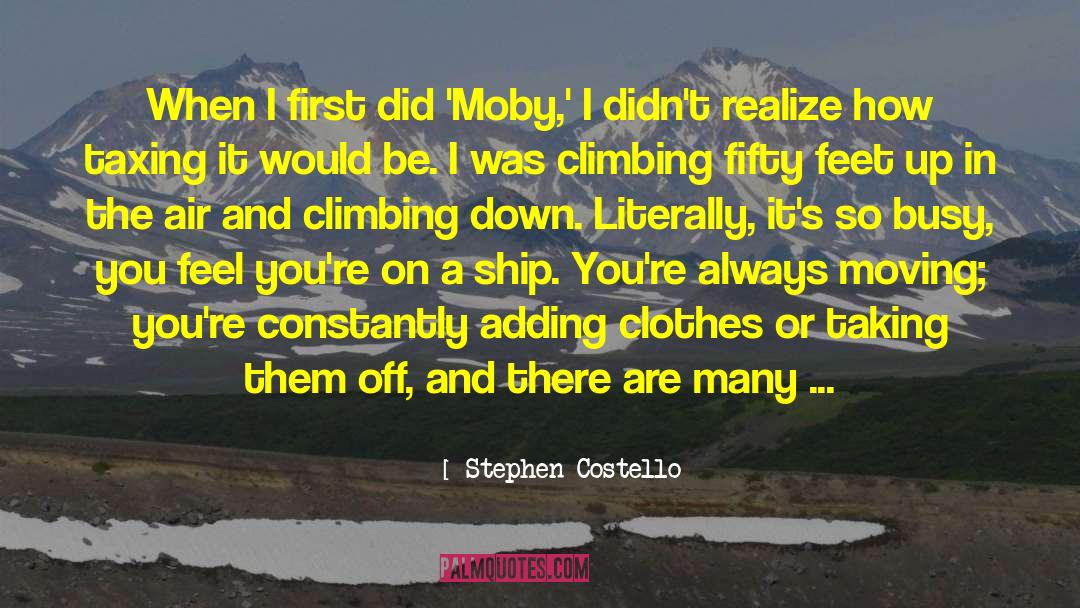 Climbing Up The Ladder quotes by Stephen Costello