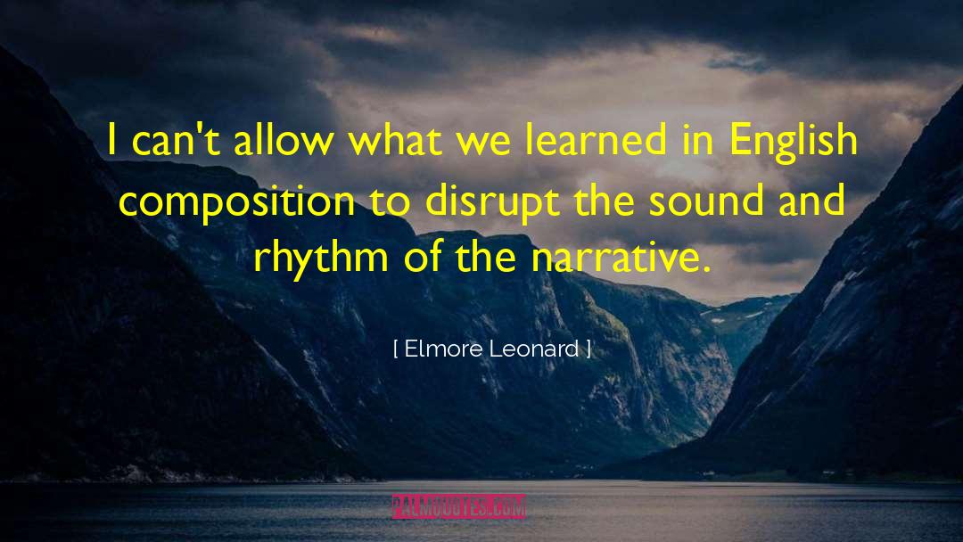 Climene Composition quotes by Elmore Leonard