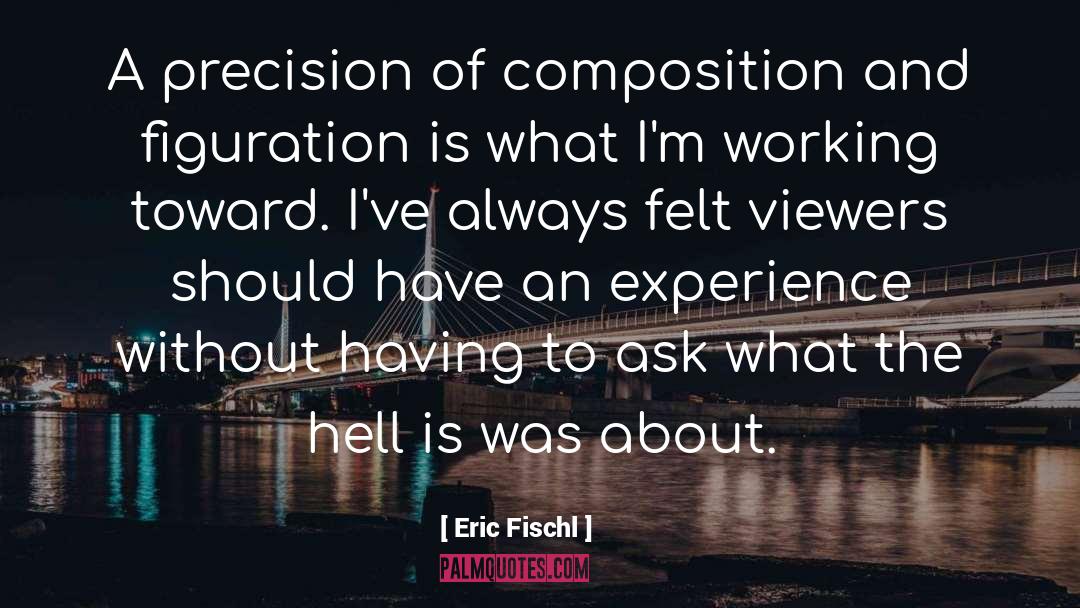 Climene Composition quotes by Eric Fischl