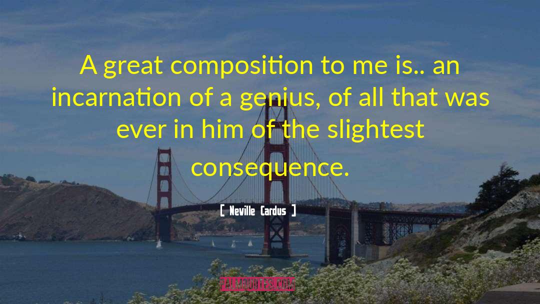 Climene Composition quotes by Neville Cardus