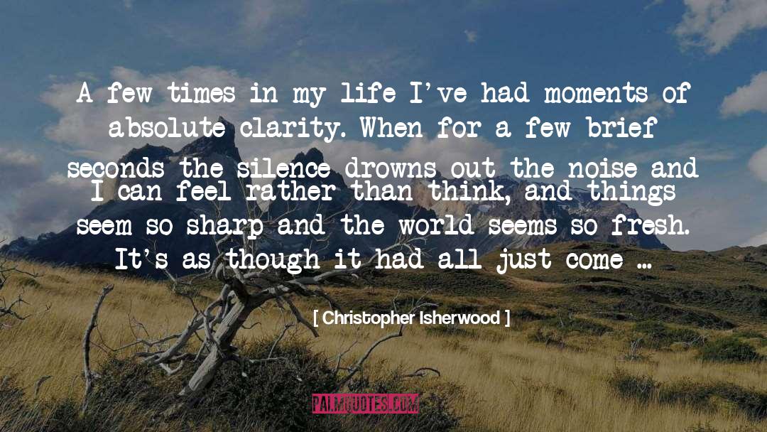 Cling quotes by Christopher Isherwood