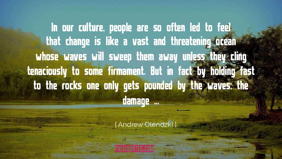 Cling quotes by Andrew Olendzki