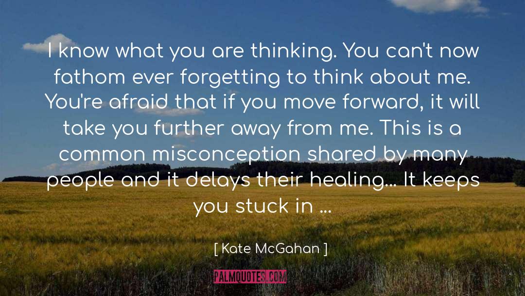 Clinging quotes by Kate McGahan