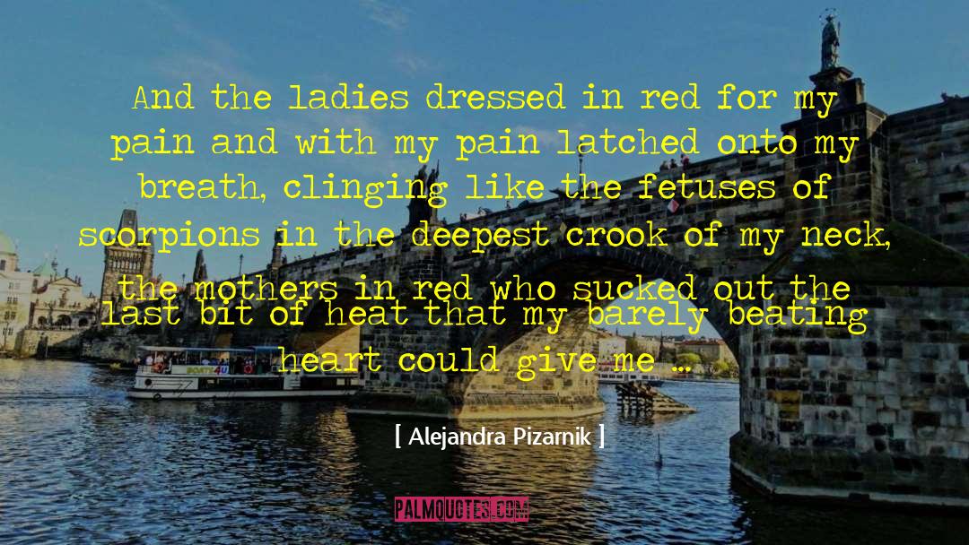 Clinging quotes by Alejandra Pizarnik