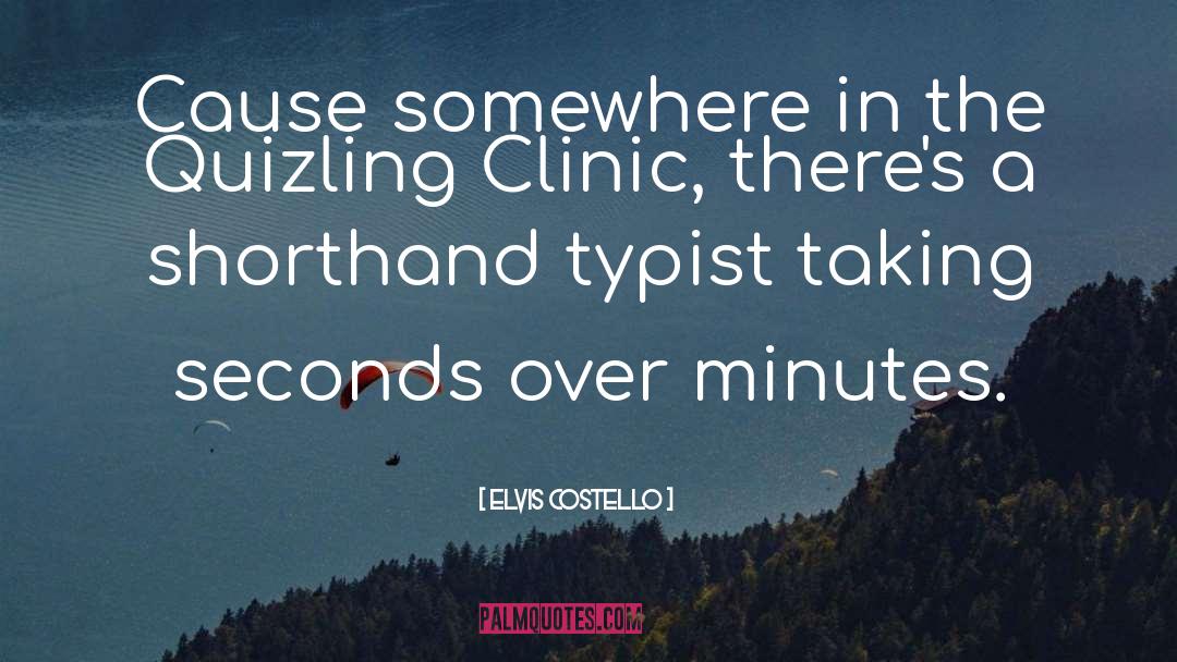 Clinic Of Horrors quotes by Elvis Costello