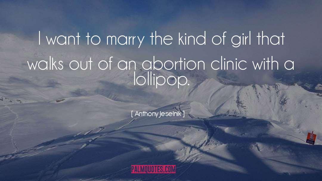 Clinic quotes by Anthony Jeselnik