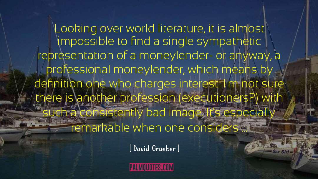 Clinical Literature quotes by David Graeber