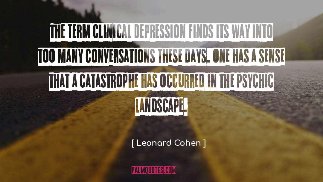 Clinical quotes by Leonard Cohen