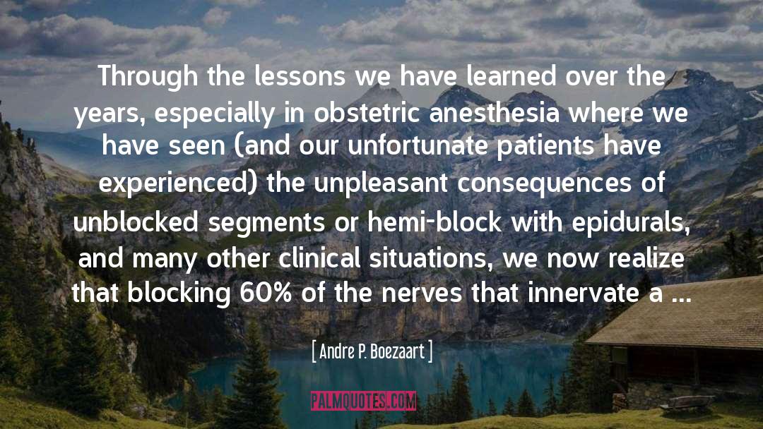 Clinical quotes by Andre P. Boezaart
