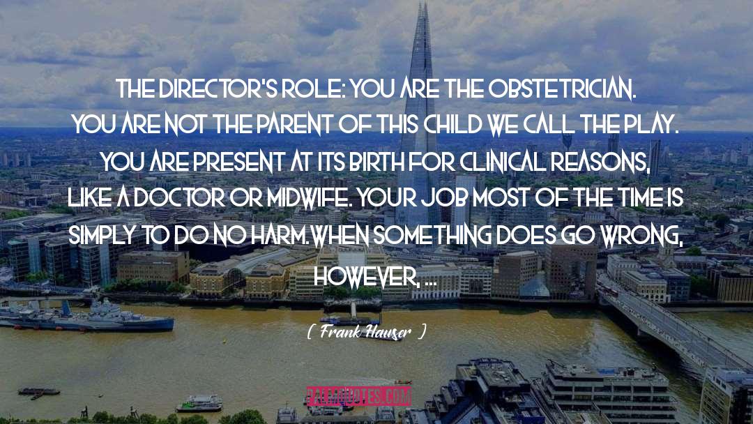 Clinical quotes by Frank Hauser