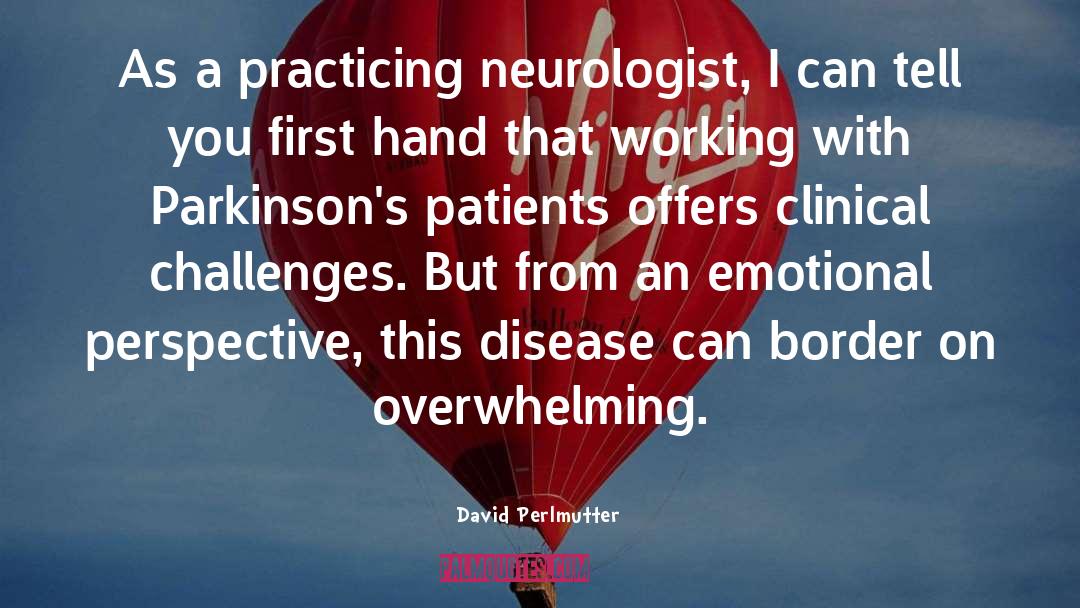 Clinical quotes by David Perlmutter