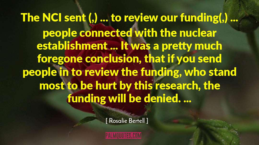 Clinical Research quotes by Rosalie Bertell