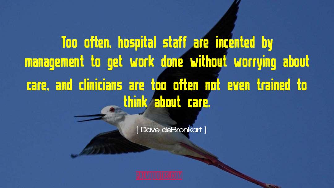 Clinicians quotes by Dave DeBronkart