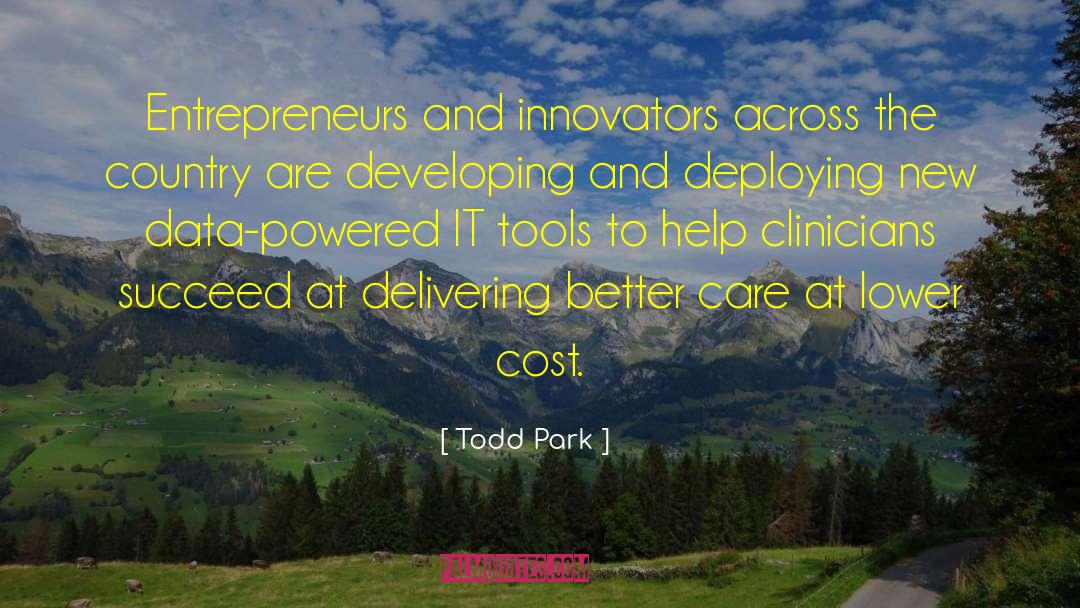 Clinicians quotes by Todd Park