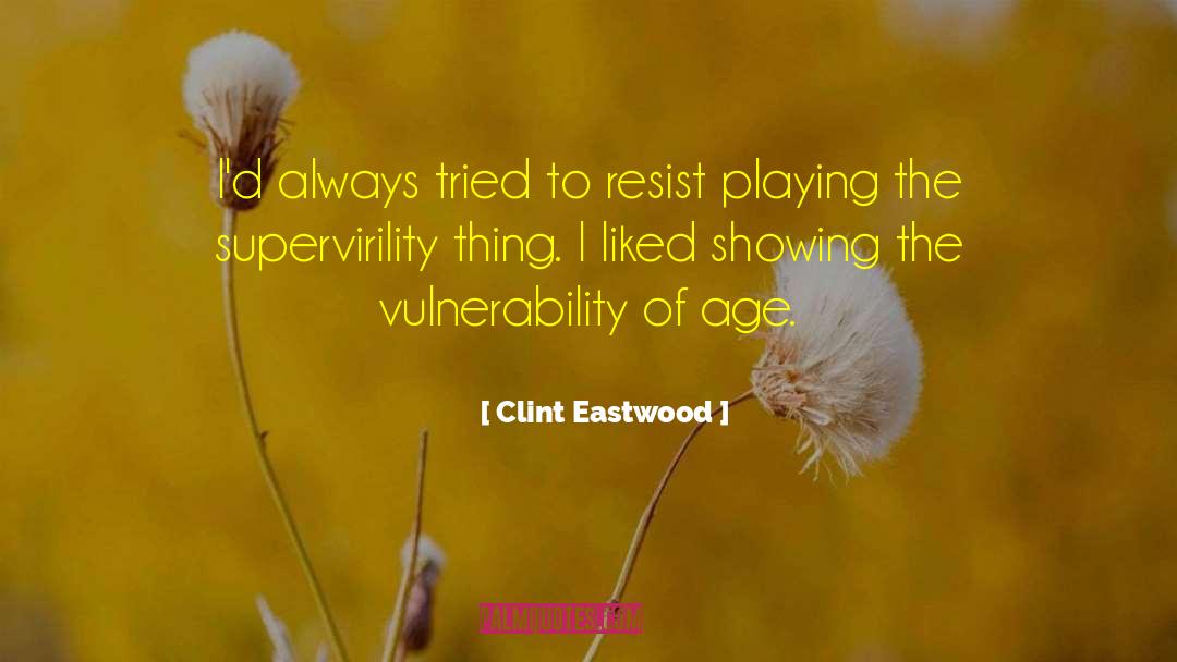 Clint quotes by Clint Eastwood