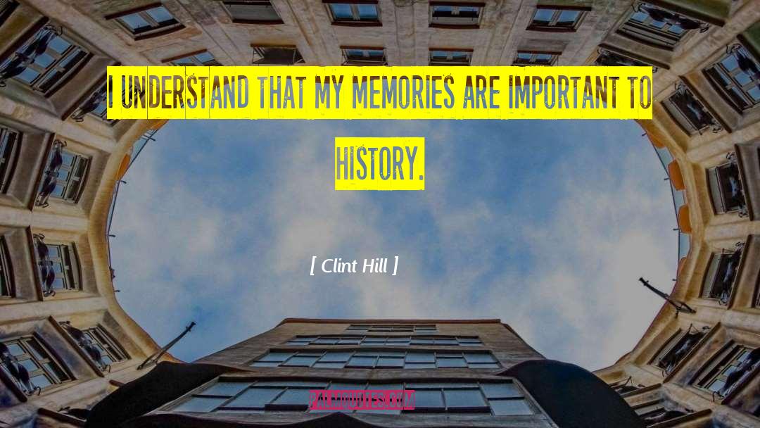 Clint quotes by Clint Hill