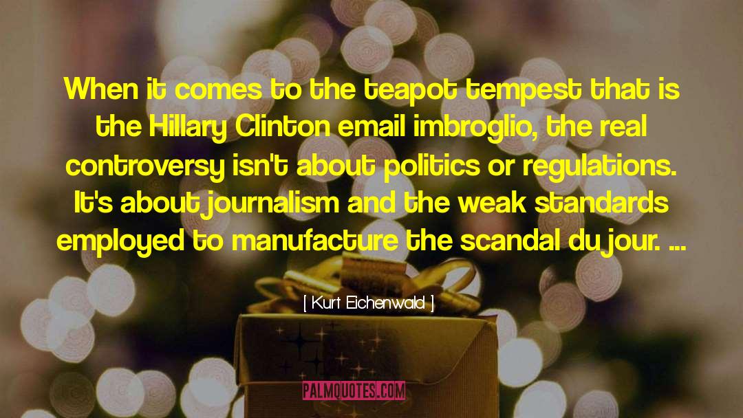 Clinton Email News quotes by Kurt Eichenwald