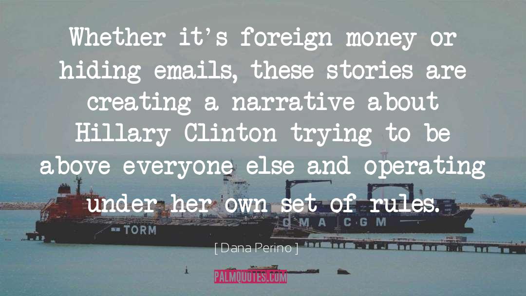 Clinton Email News quotes by Dana Perino