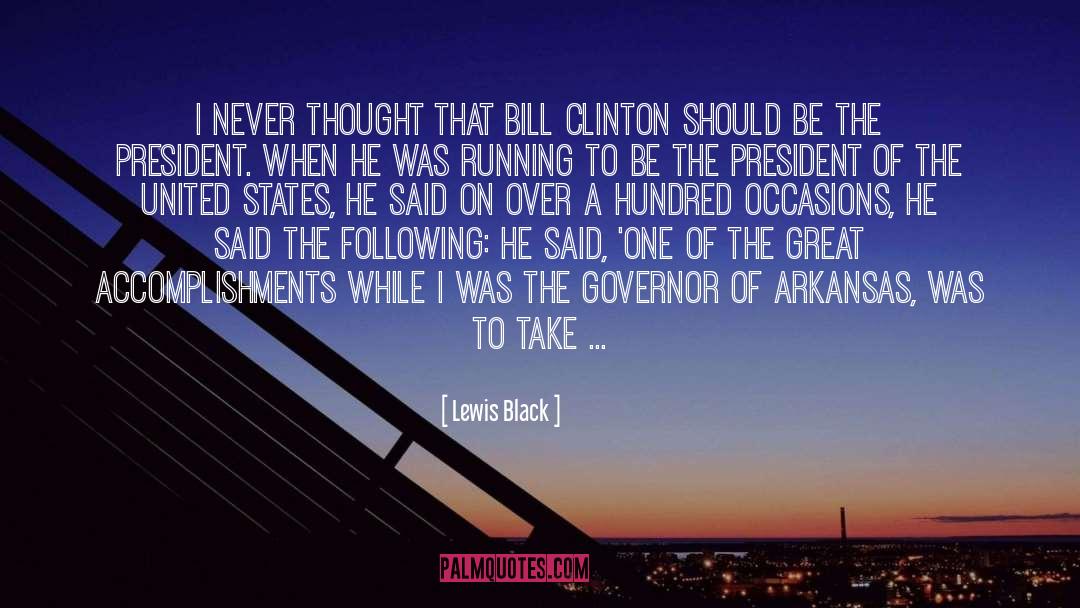 Clinton Mentor quotes by Lewis Black