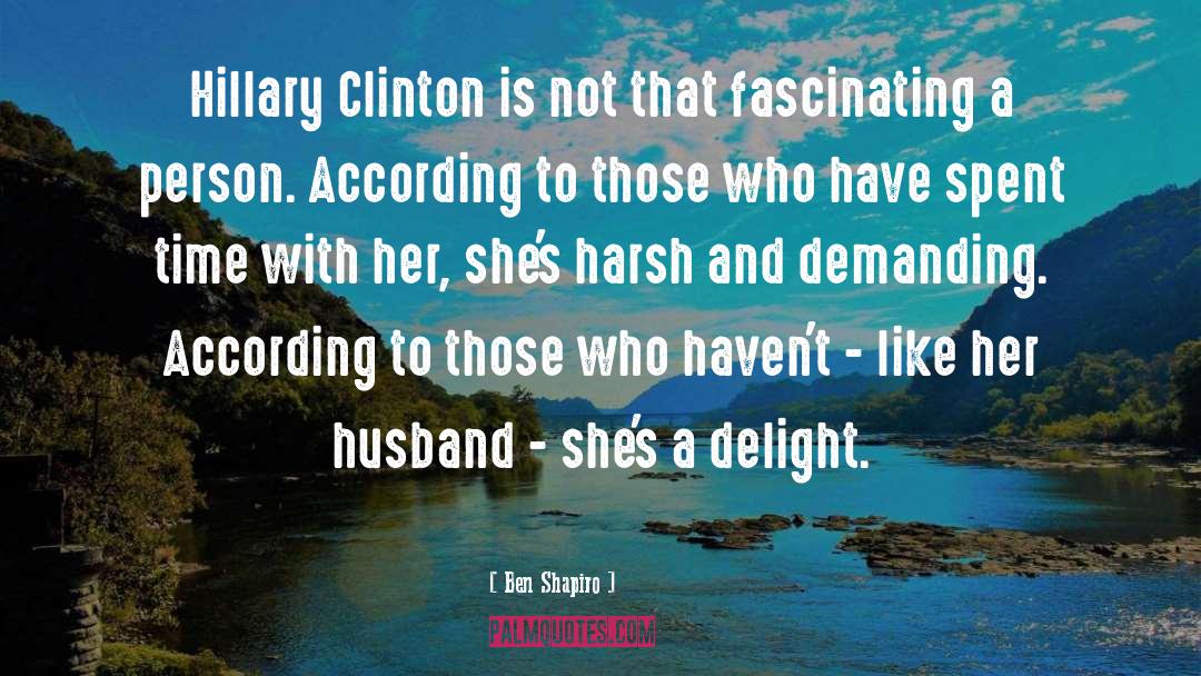 Clinton quotes by Ben Shapiro