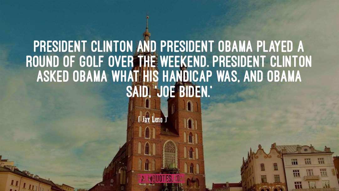 Clinton quotes by Jay Leno
