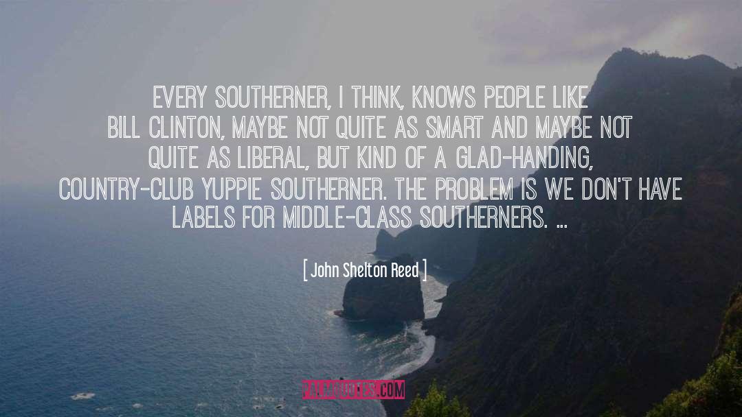Clinton quotes by John Shelton Reed