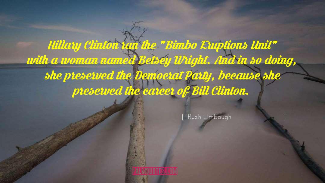 Clinton What The Definition Of Is Is quotes by Rush Limbaugh