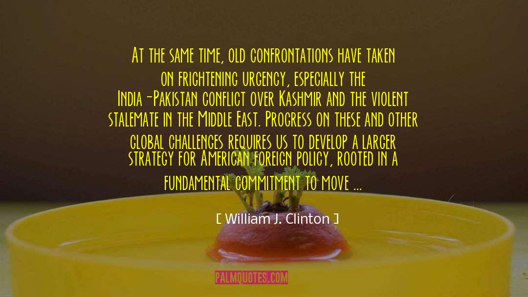 Clinton World Initiative quotes by William J. Clinton
