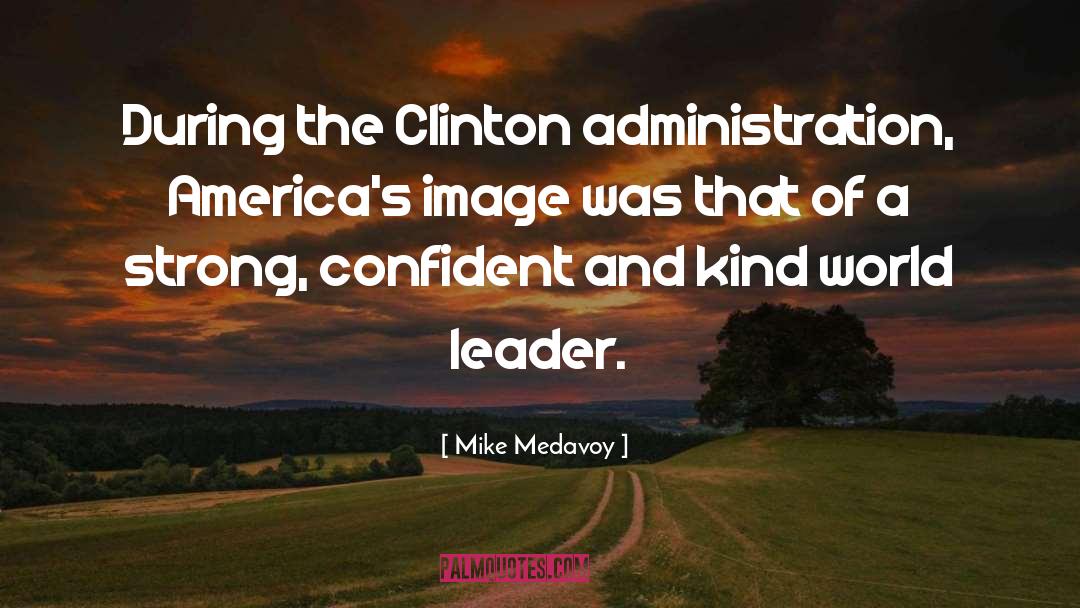 Clinton World Initiative quotes by Mike Medavoy