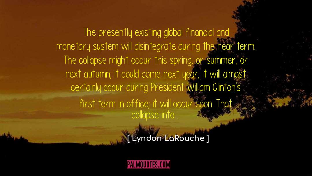 Clintons Attorney quotes by Lyndon LaRouche