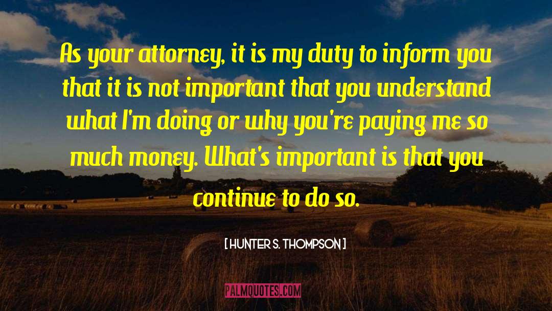 Clintons Attorney quotes by Hunter S. Thompson
