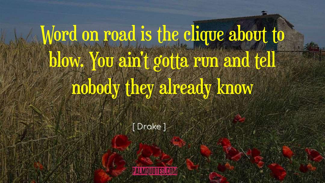 Clique quotes by Drake