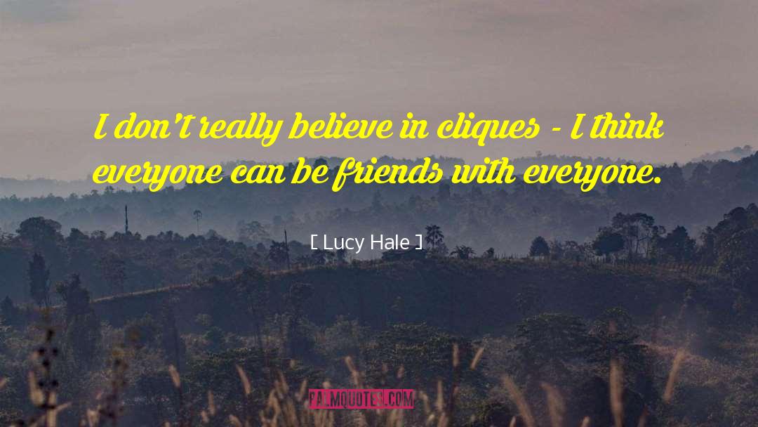 Cliques quotes by Lucy Hale