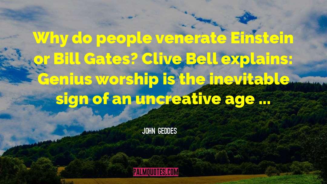 Clive Bell quotes by John Geddes