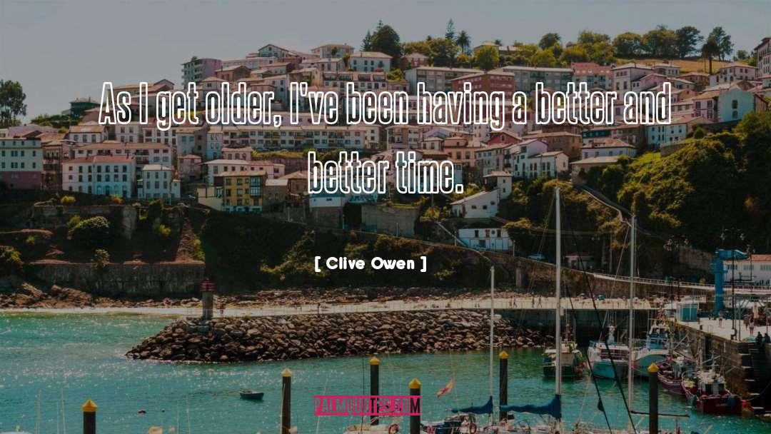 Clive quotes by Clive Owen