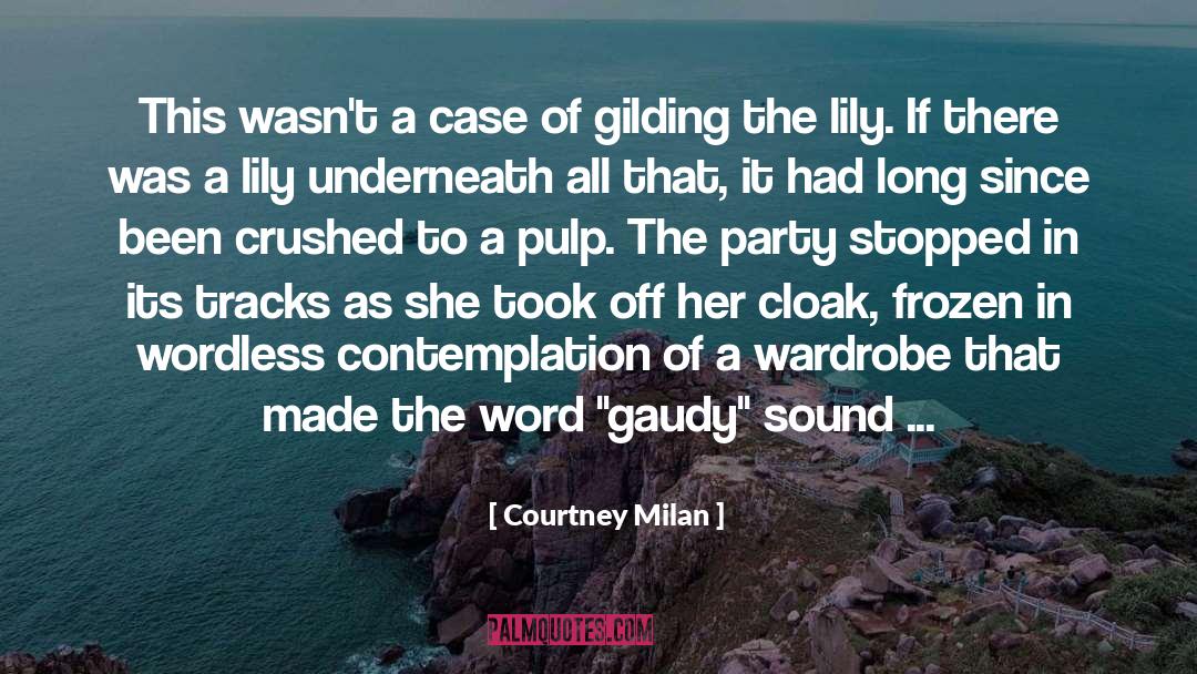 Cloak quotes by Courtney Milan