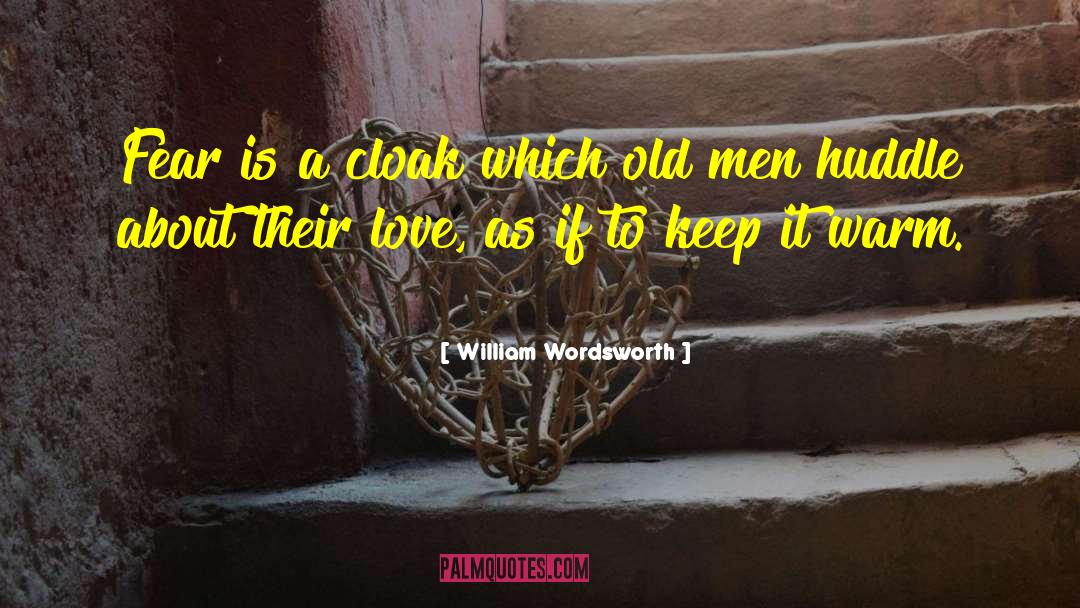 Cloak quotes by William Wordsworth