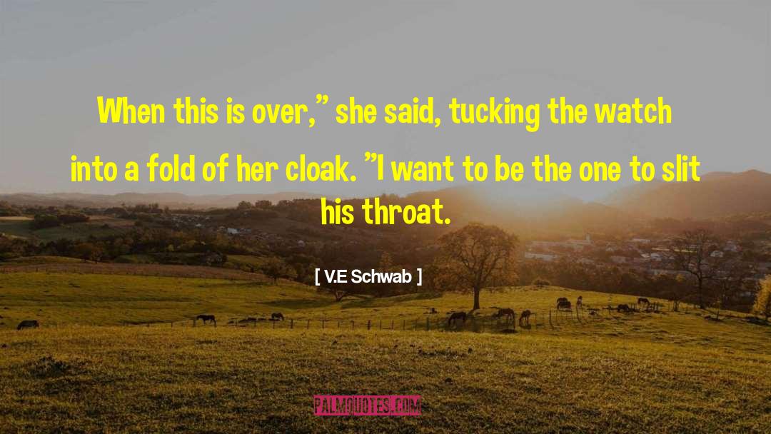 Cloak quotes by V.E Schwab